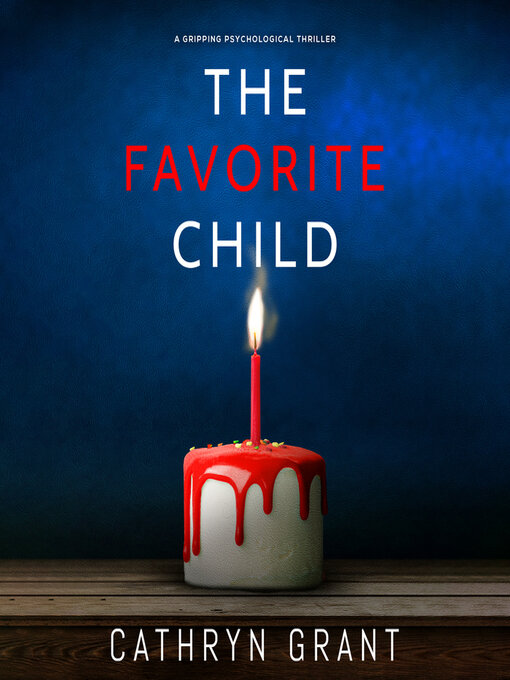 Title details for The Favorite Child by Cathryn Grant - Available